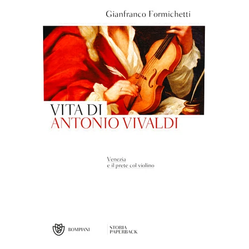 Italian Edition by Gianfranco Formichetti (Author) Format: Kindle Edition Vita di Antonio Vivaldi: Venezia e il prete col violino (Italian Edition)