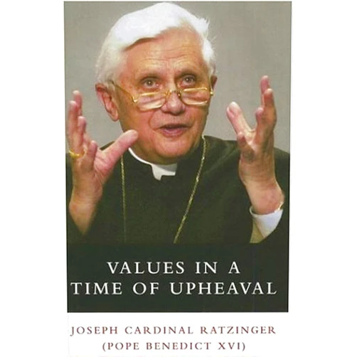 By Pope Emeritus Benedict XVI (Author) Values in a Time of Upheaval