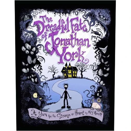 Kory Merritt The Dreadful Fate of Jonathan York: A Yarn for the Strange at Heart
