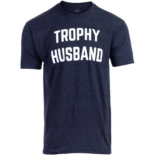 Ann Arbor T-shirt Co. Trophy Husband - Funny Hubby Dad Joke Groom Humor Marriage Anniversary Men's Saying T-Shirt