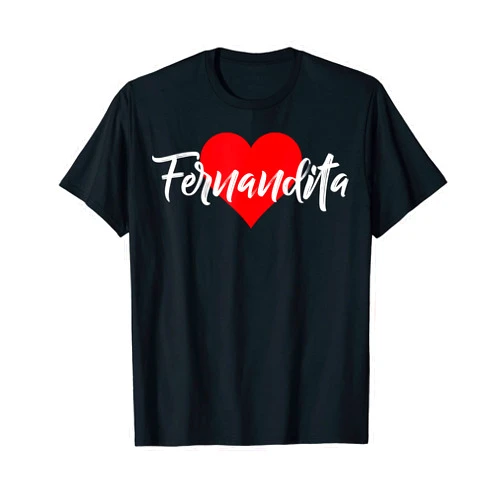 Cool Nombre Personalizado Amor Corazón Tees Amo a Fernandita Primer Nombre Yo Corazón T-Shirt