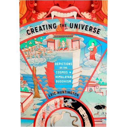 By Eric Huntington (Author), Anand A. Yang (Series Editor), K. Sivaramakrishnan (Series Editor), Padma Kaimal (Series Editor) & 1 more Creating the Universe: Depictions of the Cosmos in Himalayan Buddhism (Global South Asia)