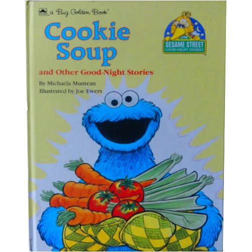 Michaela Muntean,Joe Ewers Cookie Soup and Other Good-Night Stories (Sesame Street) (A Big Golden Book)