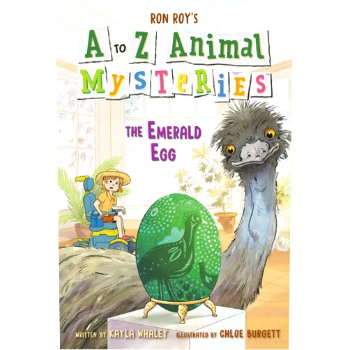 Ron Roy,Kayla Whaley,Chloe Burgett A to Z Animal Mysteries #5: The Emerald Egg