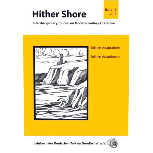 Thomas Fornet-Ponse Dr,Marcel Aubron-Bülles,Julian Eilmann Hither Shore 10: Tolkien Adaptations / Tolkien Adaptionen: Jahrbuch 2013 der Deutschen Tolkien Gesellschaft (German Edition)