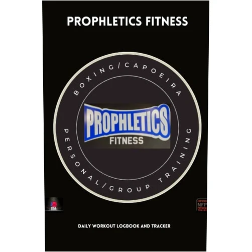 Kieston Reece Prophletics Fitness Daily Workout Logbook and Tracker: 120 Page Workout Tracker|Fitness|HIIT|Crossfit|Cardio|Bodybuilding|Resistance Training