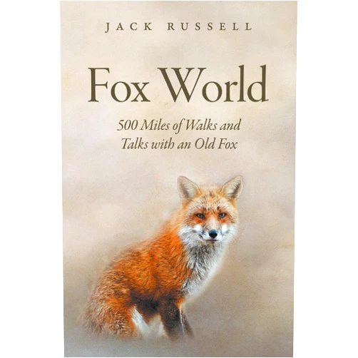By Jack Russell (Author) Format: Kindle Edition Fox World: 500 Miles of Walks and Talks with an Old Fox