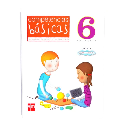 Alfonso Guerra Reboredo,Nuria Pérez,Miriam Peña Romano,Sofía Balzola Careaga Competencias básicas. 6 Primaria