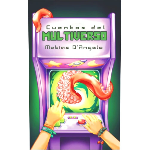 Matías D'Angelo,Sabrina Mariel Roldán Cuentos del Multiverso (ed. ilustrada) (Spanish Edition)