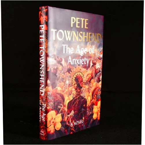 By Pete Townshend (Author) The Age of Anxiety: A Novel