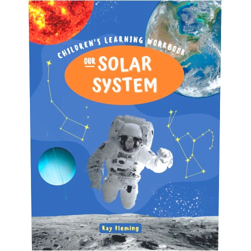 By Kay Fleming (Author) Our Solar system - Workbook For Kids: Children's Interactive Learning Worksheets About Space, the Planets, Stars, Moon, Sun, Milky Way, And More!