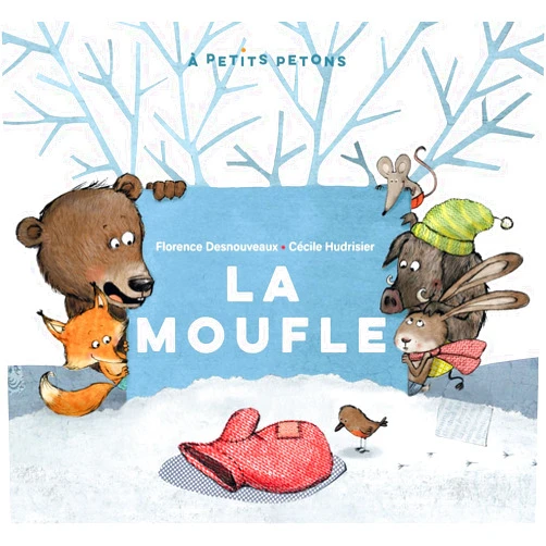 Florence Desnouveaux,Cécile Hudrisier,Céline Murcier La moufle