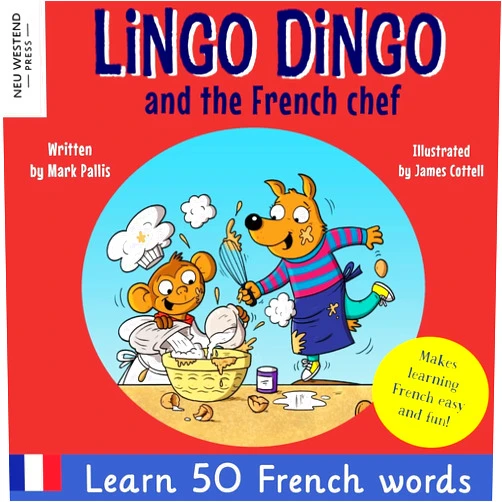 By Mark Pallis (Author), James Cottell (Author) Lingo Dingo and the French Chef: Laugh and learn French for kids; French English books for kids; French kids books; French language learning for kids; ... the Story Powered Language Learning Method)