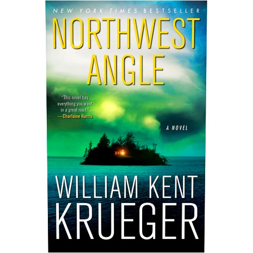 William Kent Krueger Northwest Angle: A Novel (Cork O'Connor Mystery Series Book 11)