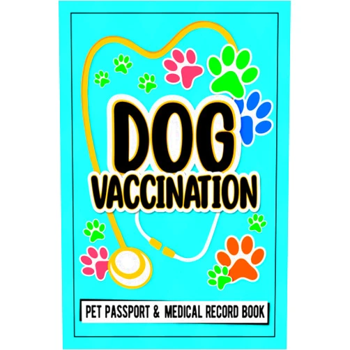 DogVaccination Publishing Record Dog Vaccination Record; Pet Passport And Medical Record Book: dog vaccination record log book Puppies Vaccine Log Book, Dog Health Notebook, Dog ... Reminder Book, 120 Pages 6