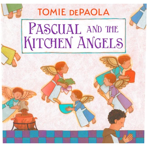 Tomie dePaola Pascual and the Kitchen Angels