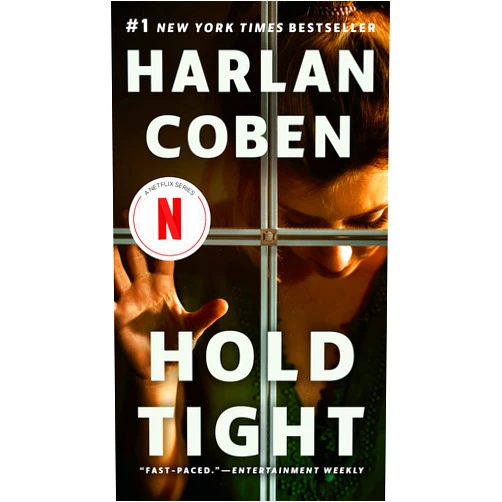 By Harlan Coben (Author) Format: Kindle Edition Hold Tight: A Suspense Thriller
