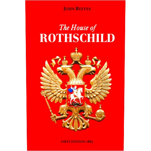 John Reeves The House of the Rothschilds