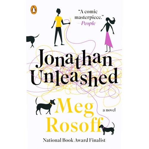 By Meg Rosoff (Author) Format: Kindle Edition Jonathan Unleashed: A Novel