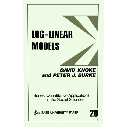 By David Knoke (Author), Peter J. Burke (Author) Log-Linear Models (Quantitative Applications in the Social Sciences)