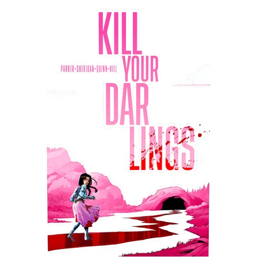 Ethan S. Parker,Griffin Sheridan,Bob Quinn Kill Your Darlings