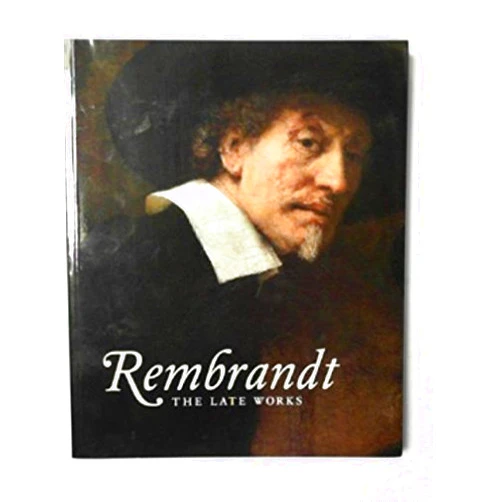 By Jonathan Bikker (Author), Gregor J.M. Weber (Author), Marjorie E. Wieseman (Author), Erik Hinterding (Author), Marijn Schapelhouman (Contributor), Anna Krekeler (Contributor), Christopher White (Editor) & 3 more Rembrandt: the late works