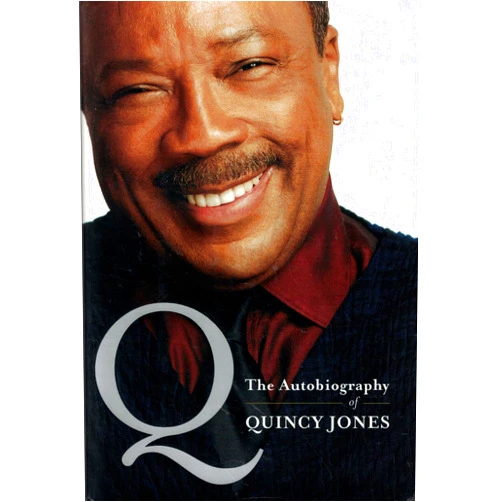 Quincy Jones Q: The Autobiography of Quincy Jones