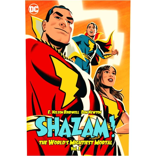 By E. Nelson Bridwell (Author), Don Newton (Illustrator) Shazam!: The World's Mightiest Mortal Vol. 3