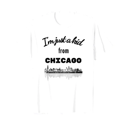 My Story Is Chicago Tees I'm Just A Kid From Chicago with Chicago Skyline T-Shirt