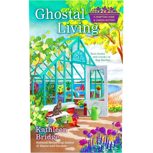 Kathleen Bridge Ghostal Living (Hamptons Home & Garden Mystery Book 3)