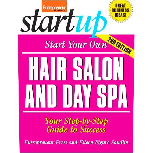 Eileen Figure Sandlin Start Your Own Hair Salon and Day Spa (Entrepreneur Magazine's Startup)