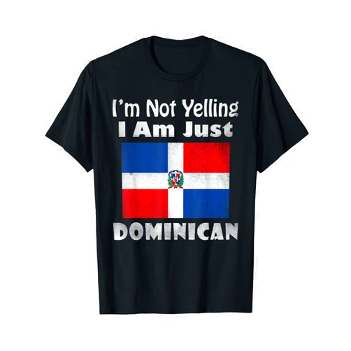 Dominican Republic Designs by MCG.Co Funny I'm Not Yelling I Am Just Dominican Republic Flag T-Shirt