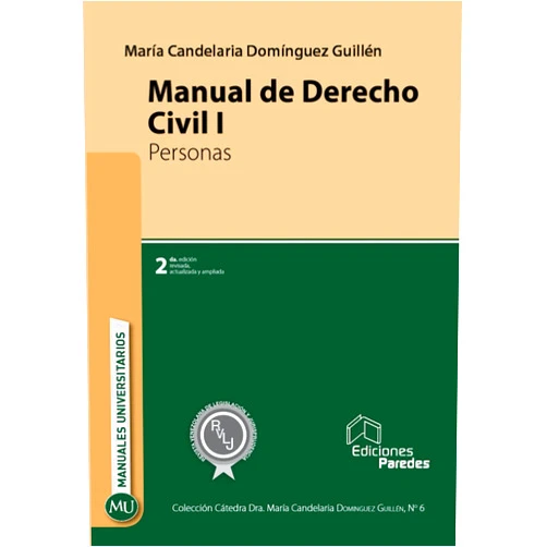María Candelaria Domínguez Guillén,Edison Lucio Varela Cáceres,Miguel Ángel Torrealba Sánchez Manual de Derecho Civil I Personas (Colección Cátedra Dra. María Candelaria Domínguez Guillén) (Spanish Edition)