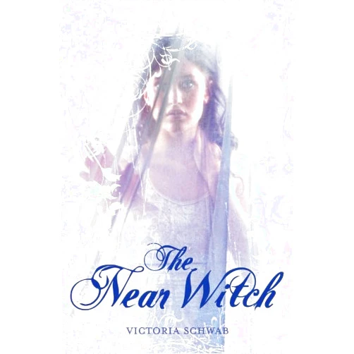 Victoria Schwab The Near Witch