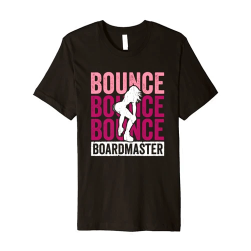 Twerk Dancer Music Booty Bounce Boardmaster Twerk Dancer Groove Premium T-Shirt