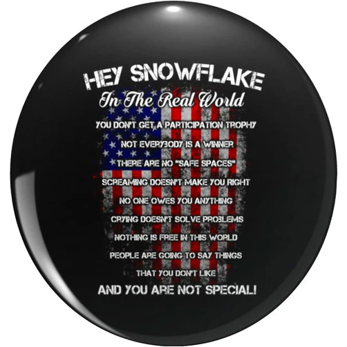 BKR Graphics Hey Snowflake In The Real World Veteran Military Pin Lapel Pin Brooch Steel Pins Badge 0.75