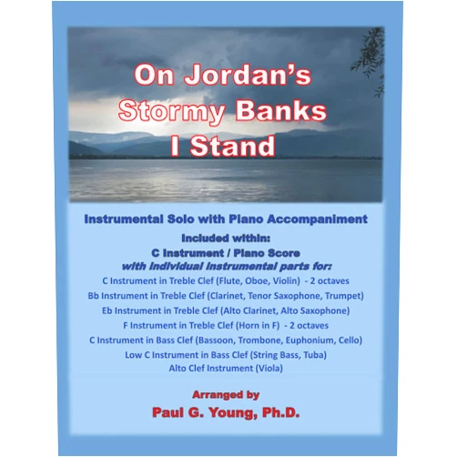 Paul G. Young Ph.D. On Jordan’s Stormy Banks I Stand: Instrumental Solo with Piano Accompaniment (Instrumental Solo with Piano Accompaniment Collection)