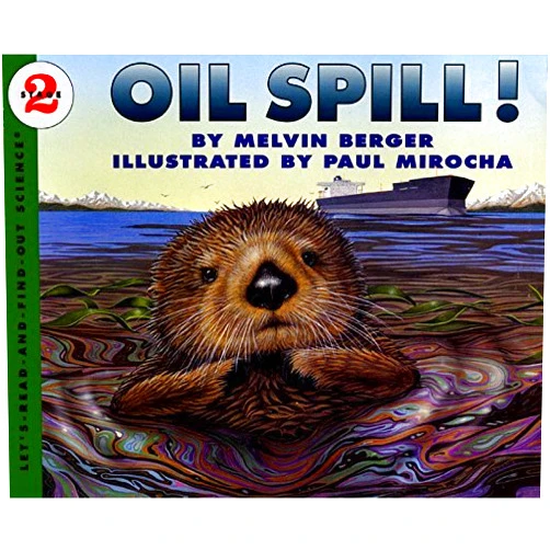 By Melvin A. Berger (Author), Paul Mirocha (Illustrator) Oil Spill! (Let's-Read-and-Find-Out Science) by Melvin Berger(1999-04-19)