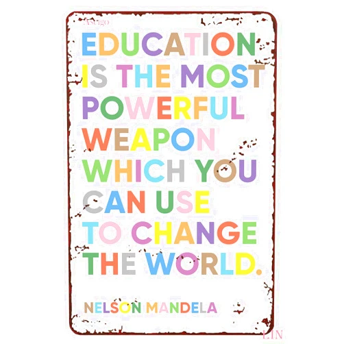Viryty Education Wall Art Education Quotes Inspirational Nelson Mandela Classroom Decor Teacher Kids Wall Art School Toddler Poster Metal Sign Home Decor Tin Signs Wall Art Metal Poster 8x12 inch