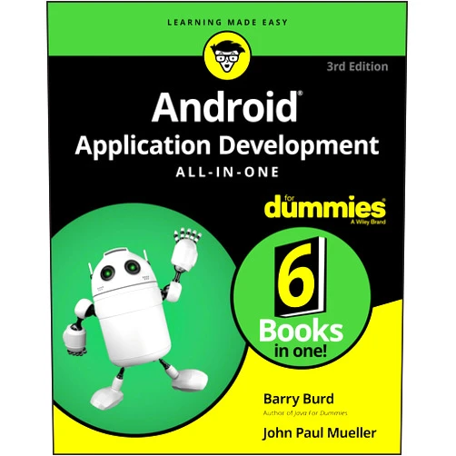 Barry Burd,John Paul Mueller Android Application Development All-in-One For Dummies