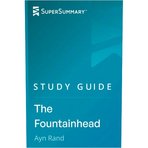 SuperSummary Study Guide: The Fountainhead by Ayn Rand (SuperSummary)