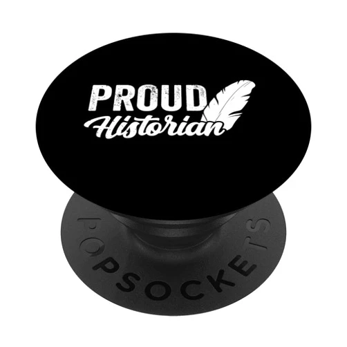 Lover Student Historians Expert History Proud Historian Historic Teacher History Job PopSockets Swappable PopGrip