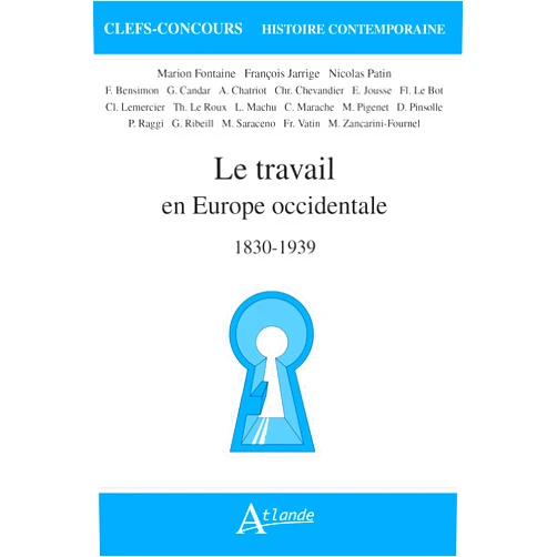 French Edition by Francois Jarrige / Fontaine / Patin (Author) Le travail en Europe Occidentale, 1830-1939