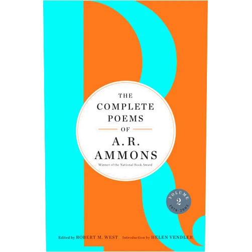 A. R. Ammons,Robert M. West,Helen Vendler The Complete Poems of A. R. Ammons: Volume 2 1978-2005