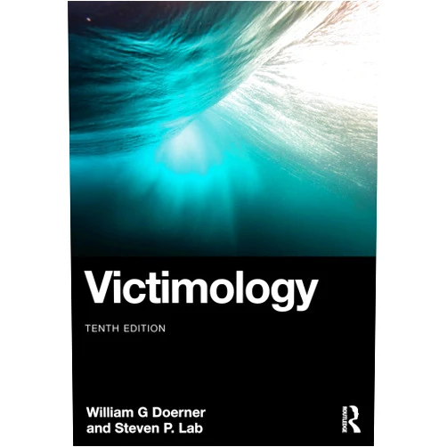 By William G. Doerner (Author), Steven P. Lab (Author) Victimology