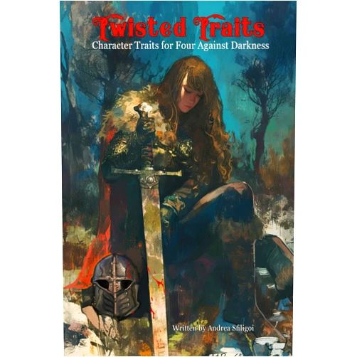 Andrea Sfiligoi,Iryna Boyko Twisted Traits: Character Traits for Four Against Darkness