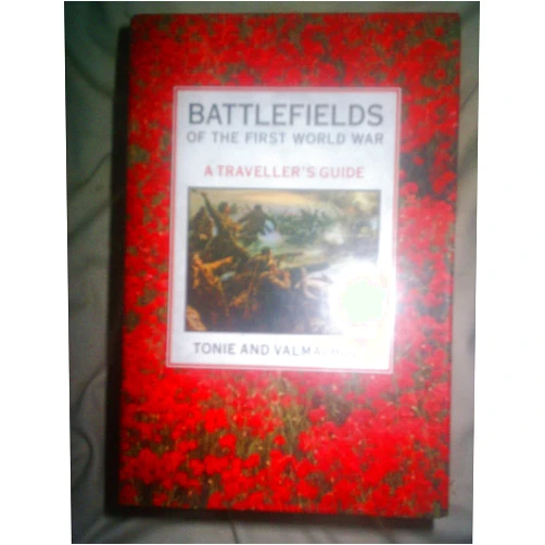 By Valmai Holt, Tonie; Holt (Author) Battlefields of the First World War: A Traveller's Guide