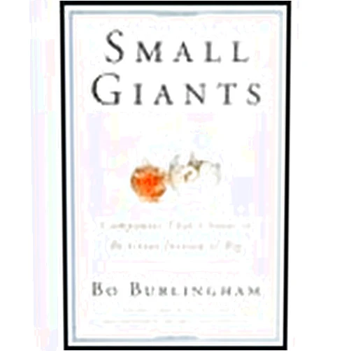 By Burlingham (Author) Small Giants (05) by Burlingham, Bo [Hardcover (2005)]