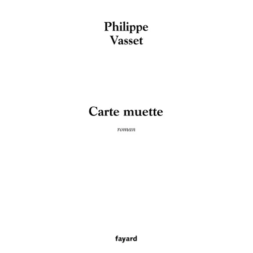 Philippe Vasset Carte muette