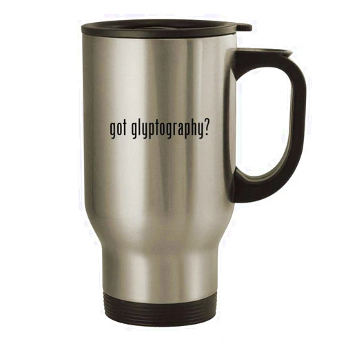 Knick Knack Gifts got glyptography? - 14oz Stainless Steel Travel Mug, Silver